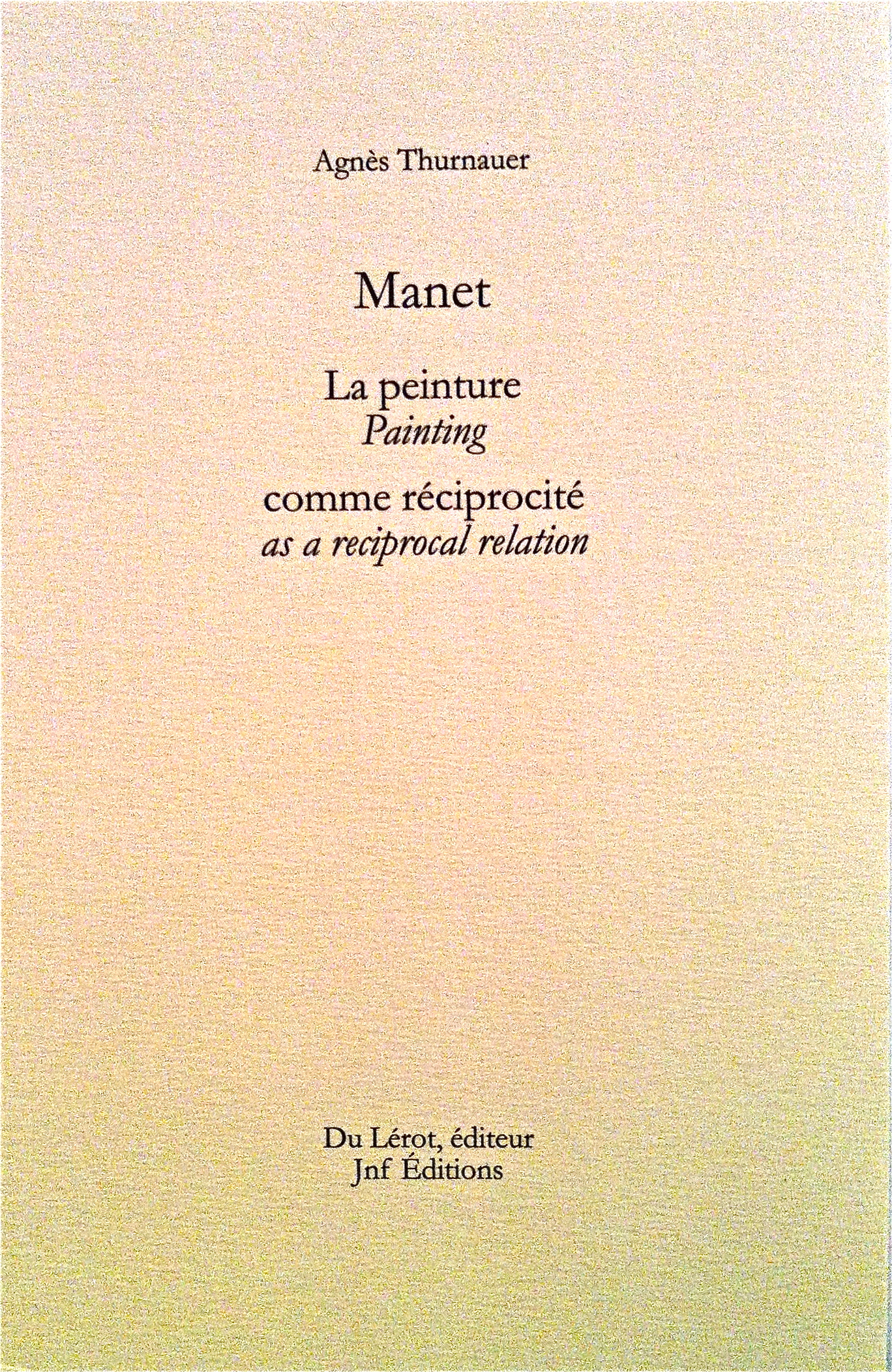 Representation of Manet, la peinture comme réciprocité- conférence à Yale